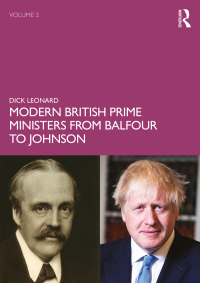 Titelbild: Modern British Prime Ministers from Balfour to Johnson 1st edition 9780367469184