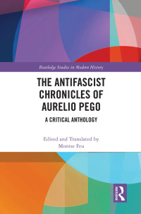 Cover image: The Antifascist Chronicles of Aurelio Pego 1st edition 9780367723392