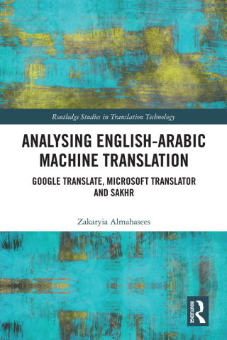 Imagen de portada: Analysing English-Arabic Machine Translation 1st edition 9781032042275