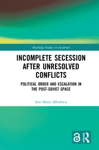 Cover image: Incomplete Secession after Unresolved Conflicts 1st edition 9781032048666