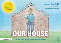 表紙画像: Our House: Making Sense of Dissociative Identity Disorder 1st edition 9780367708238