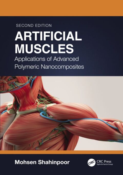 Artificial Muscles : Applications of Advanced Polymeric Nanocomposites, 2nd Edition - FULL INSTANT DOWNLOAD | PDF DOCX EPUB