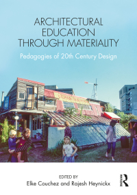 Titelbild: Architectural Education Through Materiality 1st edition 9781032062099