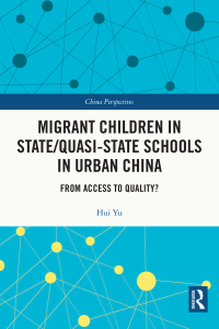 Immagine di copertina: Migrant Children in State/Quasi-state Schools in Urban China 1st edition 9781032114354