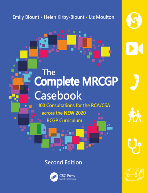 The Complete MRCGP Casebook: 100 Consultations for the RCA/CSA across the NEW 2020 RCGP Curriculum, 2nd Edition - FULL INSTANT DOWNLOAD | PDF DOCX EPUB