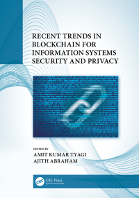 Cover image: Recent Trends in Blockchain for Information Systems Security and Privacy 1st edition 9780367689438