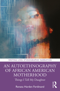 Imagen de portada: An Autoethnography of African American Motherhood 1st edition 9780367422318