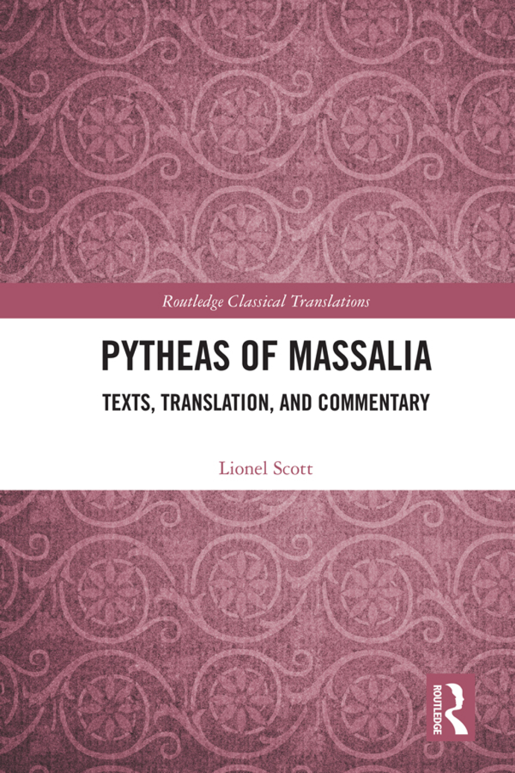 Pytheas of Massalia Texts, Translation, and Commentary 1st Edition