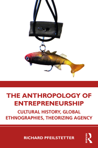 Cover image: The Anthropology of Entrepreneurship 1st edition 9780367407483