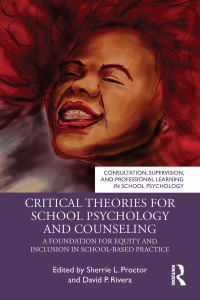 Cover image: Critical Theories for School Psychology and Counseling 1st edition 9780367405649