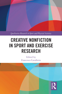 Cover image: Creative Nonfiction in Sport and Exercise Research 1st edition 9781032120164