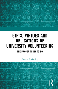 Cover image: Gifts, Virtues and Obligations of University Volunteering 1st edition 9780367859541
