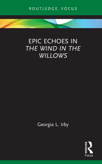 Cover image: Epic Echoes in The Wind in the Willows 1st edition 9781032105109