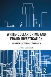 Cover image: White-Collar Crime and Fraud Investigation 1st edition 9781032126616