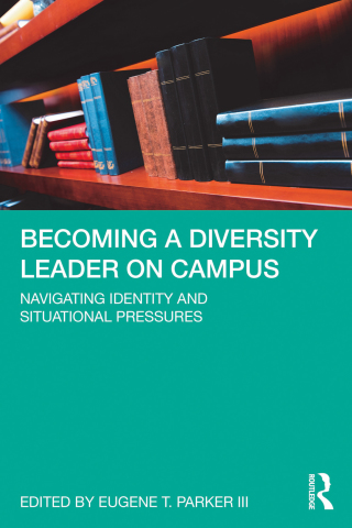 Cover image: Becoming a Diversity Leader on Campus 1st edition 9780367442491
