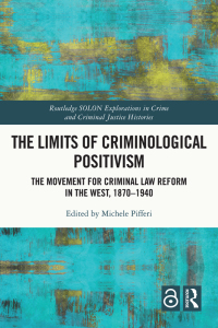 Cover image: The Limits of Criminological Positivism 1st edition 9780367340599