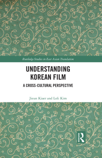 Cover image: Understanding Korean Film 1st edition 9780367546212