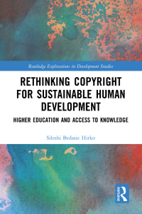 Imagen de portada: Rethinking Copyright for Sustainable Human Development 1st edition 9781032102221