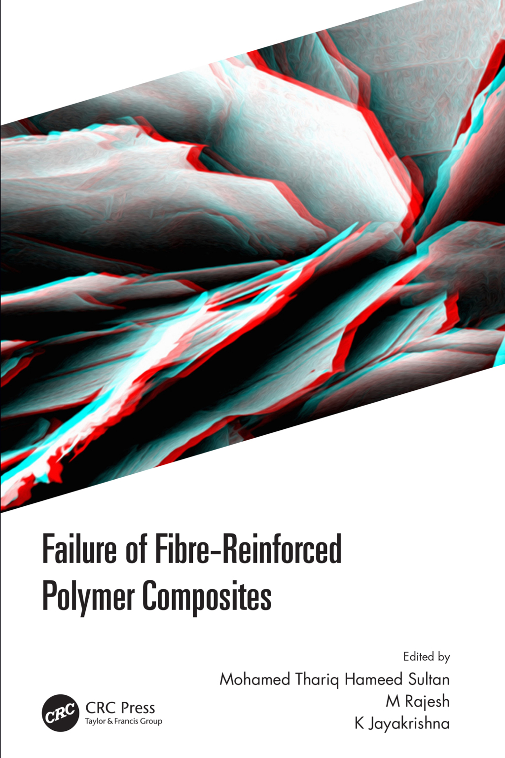 Failure of Fibre-Reinforced Polymer Composites 1st Edition