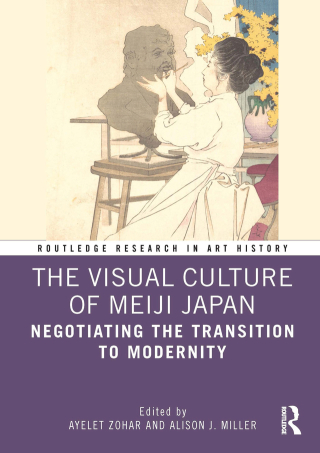 表紙画像: The Visual Culture of Meiji Japan 1st edition 9780367612849