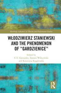 Cover image: Włodzimierz Staniewski and the Phenomenon of “Gardzienice” 1st edition 9780367406325