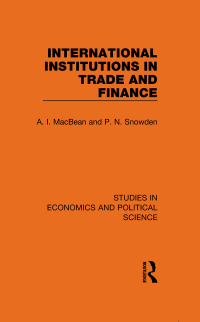 Immagine di copertina: International Institutions in Trade and Finance 1st edition 9781032129488