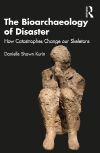 Imagen de portada: The Bioarchaeology of Disaster 1st edition 9781629581828