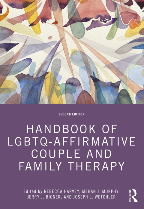 Handbook of LGBTQ-Affirmative Couple and Family Therapy, 2nd Edition - FULL INSTANT DOWNLOAD | PDF DOCX EPUB
