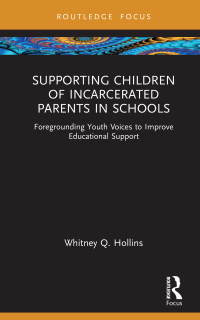 Cover image: Supporting Children of Incarcerated Parents in Schools 1st edition 9781032064147
