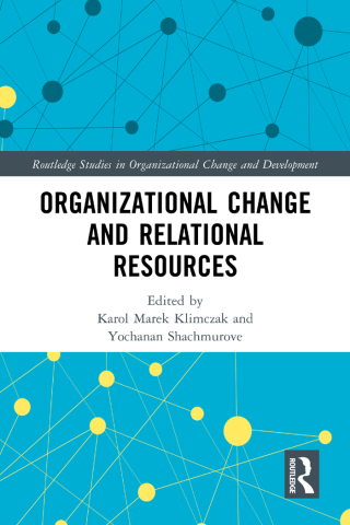 Cover image: Organizational Change and Relational Resources 1st edition 9781032000718