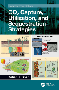Cover image: CO2 Capture, Utilization, and Sequestration Strategies 1st edition 9781032124803