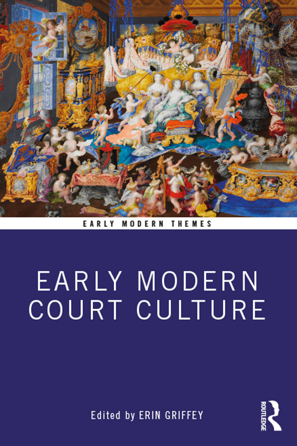 Early Modern Court Culture 1st Edition