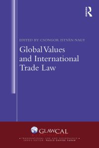 表紙画像: Global Values and International Trade Law 1st edition 9780367473846