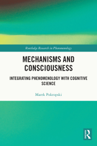 صورة الغلاف: Mechanisms and Consciousness 1st edition 9780367465254