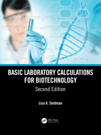 Omslagafbeelding: Basic Laboratory Calculations for Biotechnology 2nd edition 9780367244859