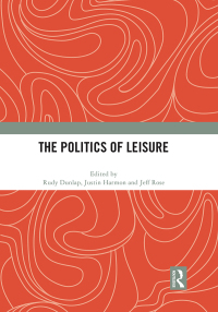 Cover image: The Politics of Leisure 1st edition 9781032056265