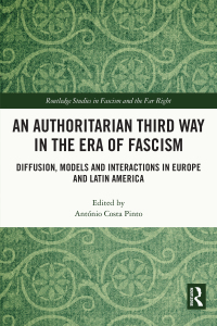 Cover image: An Authoritarian Third Way in the Era of Fascism 1st edition 9780367569624