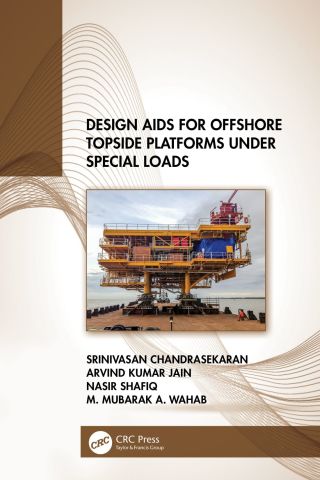 Titelbild: Design Aids for Offshore Topside Platforms Under Special Loads 1st edition 9781032139159