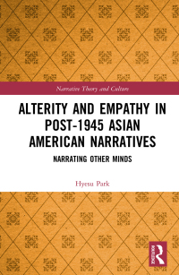 Titelbild: Alterity and Empathy in Post-1945 Asian American Narratives 1st edition 9780367697198