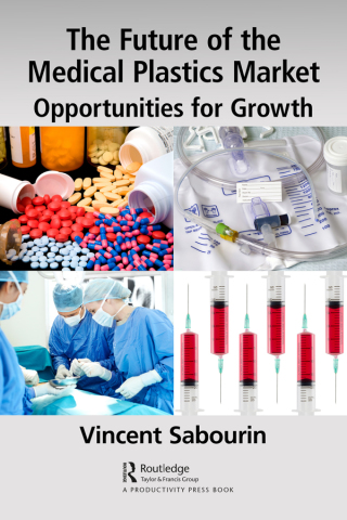 Cover image: The Future of the Medical Plastics Market 1st edition 9781032080925
