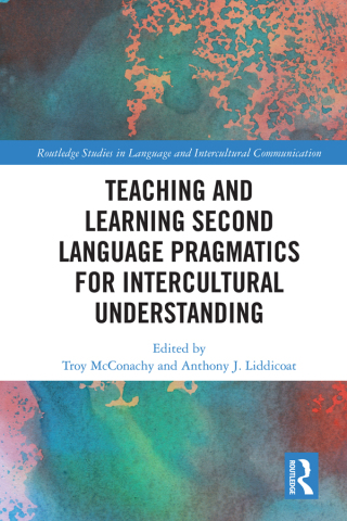 Cover image: Teaching and Learning Second Language Pragmatics for Intercultural Understanding 1st edition 9780367555788