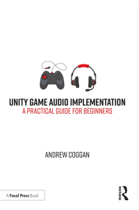 Omslagafbeelding: Unity Game Audio Implementation 1st edition 9780367517731