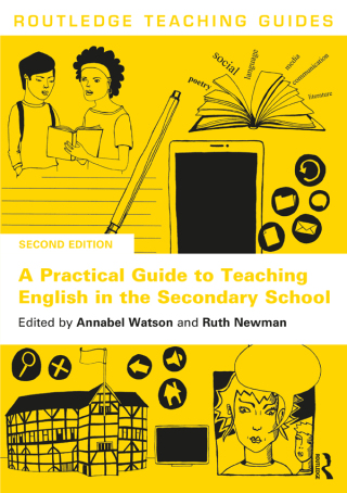 Cover image: A Practical Guide to Teaching English in the Secondary School 2nd edition 9780367553340
