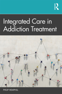 Cover image: Integrated Care in Addiction Treatment 1st edition 9780367652418