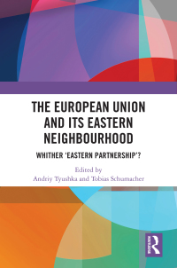 Omslagafbeelding: The European Union and Its Eastern Neighbourhood 1st edition 9780367538958