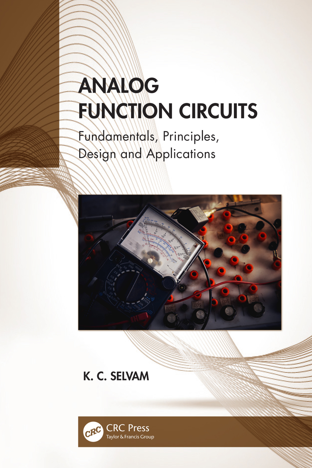 Analog Function Circuits Fundamentals, Principles, Design and Applications 1st Edition