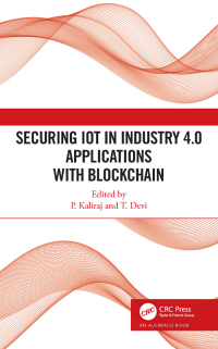 صورة الغلاف: Securing IoT in Industry 4.0 Applications with Blockchain 1st edition 9781032107134