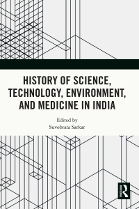 Cover image: History of Science, Technology, Environment, and Medicine in India 1st edition 9781032307121