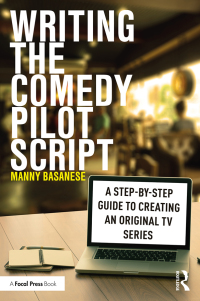 Cover image: Writing the Comedy Pilot Script 1st edition 9780367623050