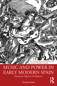 Cover image: Music and Power in Early Modern Spain 1st edition 9781032053585